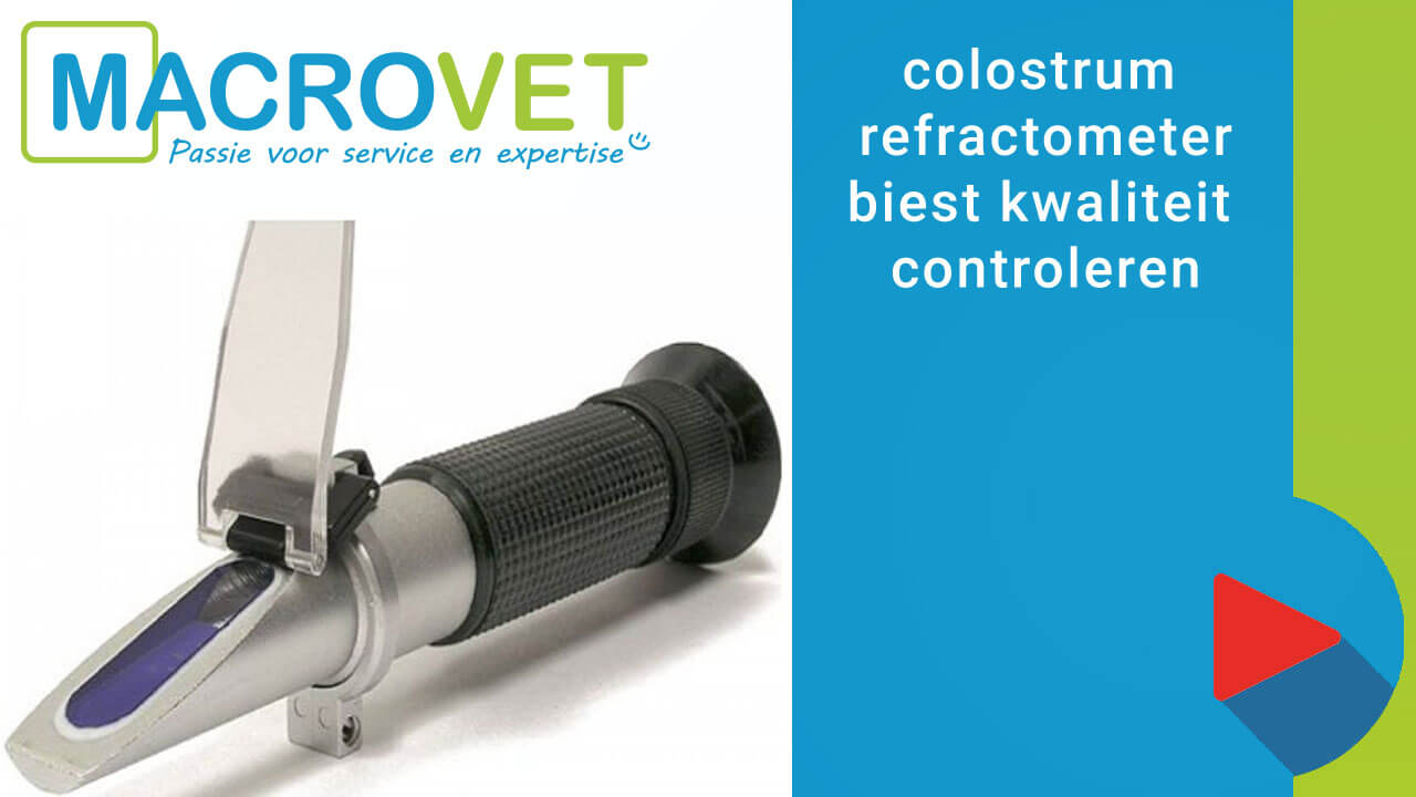Colostrum refractometer - biest kwaliteit controleren